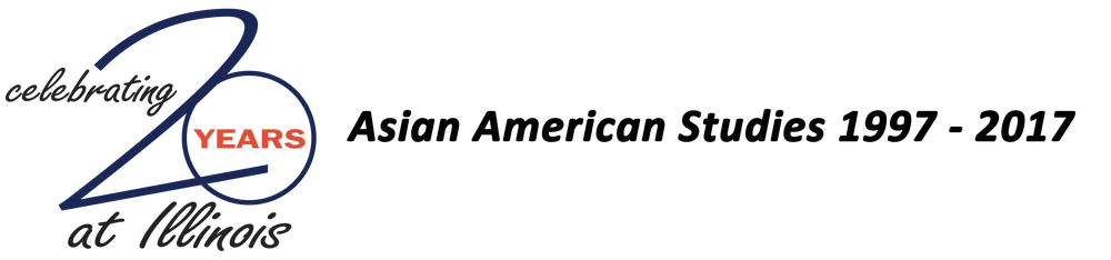 Celebrating 20 years at Illinois. Asian American Studies 1997-2017
