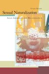 A yellow, white, green, and red book cover. A collage of abstract images and the lower half of a woman's face on the right side. Title reads "Sexual Naturalization: Asian Americans and Miscegenation." Author Susan Koshy.