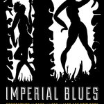 A black and white book cover. Two stylized, silhouetted figures stand between twisting pillars. The figure on the left appears to be trapped in the tight space, while the figure on the right is dancing. Text reads: "Imperial Blues: Geographies of Race and Sex in Jazz Age New York" Author Fiona I.B. Ngo.