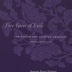 A book cover featuring a purple background. Overlaid in lighter purple is a block print-style illustration of a flower. Text reads: "Five Faces of Exile: The Nation and Filipino American Intellectuals." Author Augusto Fauni Espiritu.